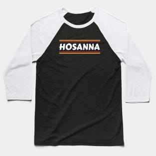 Hosanna | Christian Baseball T-Shirt